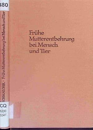 Seller image for Frhe Mutterentbehrung bei Mensch und Tier. for sale by Antiquariat Bookfarm