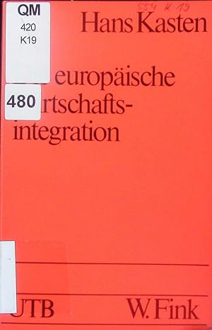 Bild des Verkufers fr Die europische Wirtschaftsintegration. zum Verkauf von Antiquariat Bookfarm