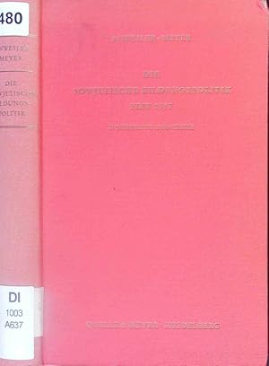 Seller image for Die sowjetische Bildungspolitik seit 1917. for sale by Antiquariat Bookfarm