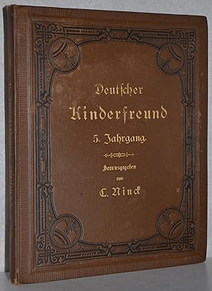 Seller image for Deutscher Kinderfreund. 5. Jahrgang. Nr. 1-12. (Oktober 1882 - September 1883). Unter Mitredaktion von N. Fries, Emil Frommel, Julius Sturm u. Ludwig Tiesmeyer. Mit zahlr. Holzstich-Illustr. von Johannes Gehrts, Franz Gehrts, Moritz von Schwind, Paul Thumann u.a. for sale by Antiquariat Reinsch