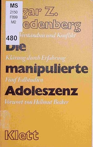 Seller image for Die manipulierte Adoleszenz. for sale by Antiquariat Bookfarm