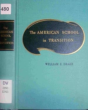 Bild des Verkufers fr The American school in transition. zum Verkauf von Antiquariat Bookfarm