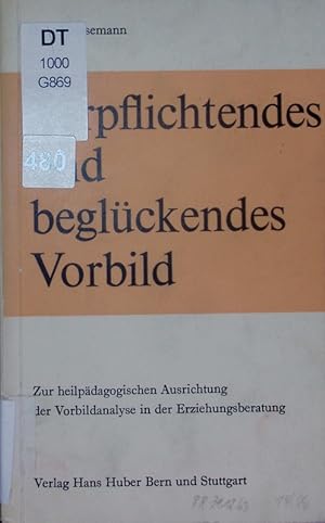 Seller image for Verpflichtendes und beglckendes Vorbild. for sale by Antiquariat Bookfarm