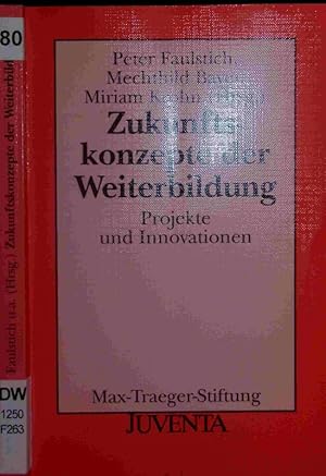 Bild des Verkufers fr Zukunftskonzepte der Weiterbildung. zum Verkauf von Antiquariat Bookfarm