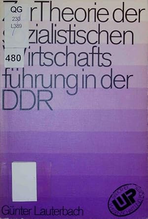 Bild des Verkufers fr Zur Theorie der sozialistischen Wirtschaftsfhrung in der DDR. zum Verkauf von Antiquariat Bookfarm