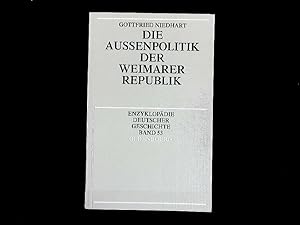 Bild des Verkufers fr Die Auenpolitik der Weimarer Republik. zum Verkauf von Antiquariat Bookfarm