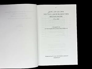 Bild des Verkufers fr Quellen zu den deutsch-amerikanischen Beziehungen 1776 - 1917. Quellen zu den Beziehungen Deutschlands zu seinen Nachbarn im 19. und 20. Jahrhundert. zum Verkauf von Antiquariat Bookfarm