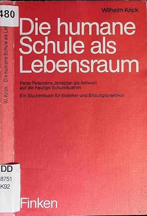 Seller image for Die humane Schule als Lebensraum. for sale by Antiquariat Bookfarm