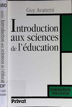 Imagen del vendedor de Introduction aux sciences de l'ducation. a la venta por Antiquariat Bookfarm