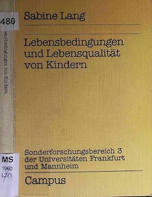 Bild des Verkufers fr Lebensbedingungen und Lebensqualitt von Kindern. zum Verkauf von Antiquariat Bookfarm