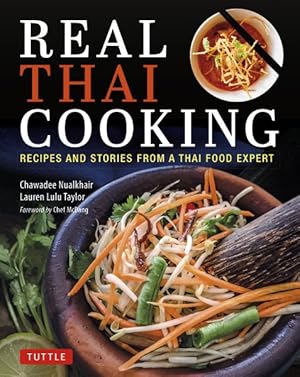 Seller image for Real Thai Cooking : Recipes and Stories from a Thai Food Expert for sale by GreatBookPricesUK