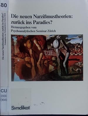 Bild des Verkufers fr Die neuen Narzimustheorien: zurck ins Paradies? zum Verkauf von Antiquariat Bookfarm