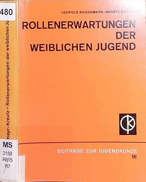 Bild des Verkufers fr Rollenerwartungen der weiblichen Jugend. zum Verkauf von Antiquariat Bookfarm