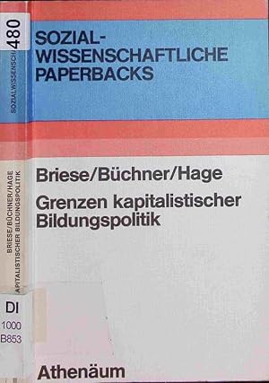 Seller image for Grenzen kapitalistischer Bildungspolitik. for sale by Antiquariat Bookfarm