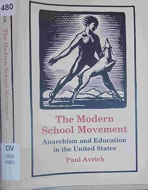 Bild des Verkufers fr The modern school movement. zum Verkauf von Antiquariat Bookfarm