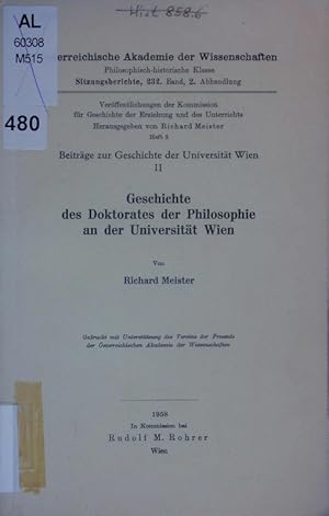 Bild des Verkufers fr Geschichte des Doktorates der Philosophie an der Universitt Wien. zum Verkauf von Antiquariat Bookfarm