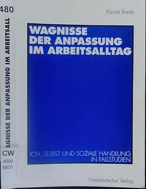 Seller image for Wagnisse der Anpassung im Arbeitsalltag. for sale by Antiquariat Bookfarm