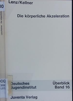 Imagen del vendedor de Die krperliche Akzeleration. a la venta por Antiquariat Bookfarm