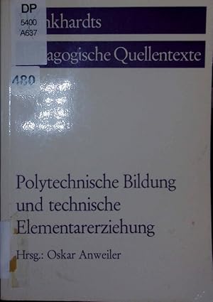 Seller image for Polytechnische Bildung und technische Elementarerziehung. for sale by Antiquariat Bookfarm