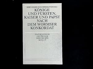 Seller image for Knige und Frsten, Kaiser und Papst nach dem Wormser Konkordat. for sale by Antiquariat Bookfarm