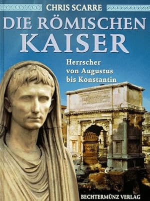 Image du vendeur pour Die rmischen Kaiser. Herrscher von Augustus bis Konstantin mis en vente par Gabis Bcherlager