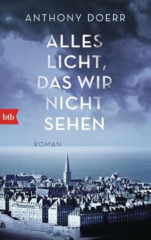 Seller image for Alles Licht, das wir nicht sehen for sale by BuchWeltWeit Ludwig Meier e.K.