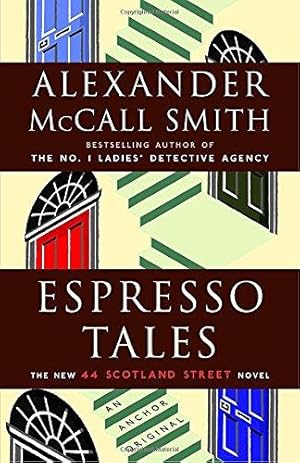 Image du vendeur pour Espresso Tales: 44 Scotland Street Series (2) mis en vente par WeBuyBooks