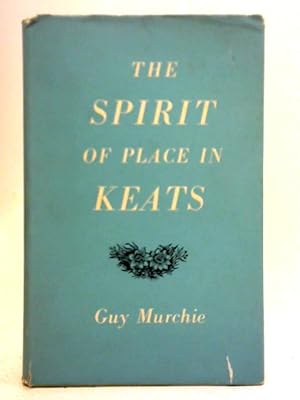 Bild des Verkufers fr The Spirit of Place in Keats zum Verkauf von World of Rare Books