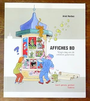 Seller image for Affiches BD. Vingt-cinq ans de cration genevoise. for sale by La Bergerie