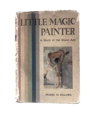 Imagen del vendedor de Little Magic Painter: A Story of the Stone Age a la venta por World of Rare Books