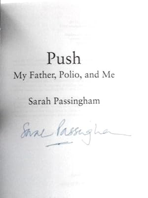 Immagine del venditore per Push: My Father, Polio and Me venduto da World of Rare Books