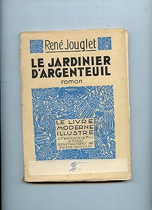 LE JARDINIER D'ARGENTEUIL. Bois originaux de Pierre Mouveau