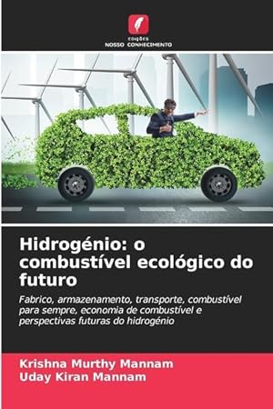 Bild des Verkufers fr Hidrognio: o combustvel ecolgico do futuro zum Verkauf von moluna
