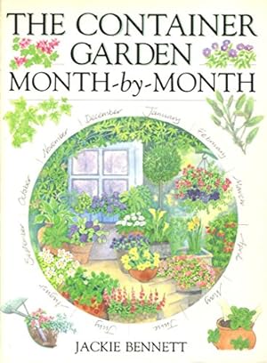 Seller image for The Container Garden Month-by-month for sale by WeBuyBooks
