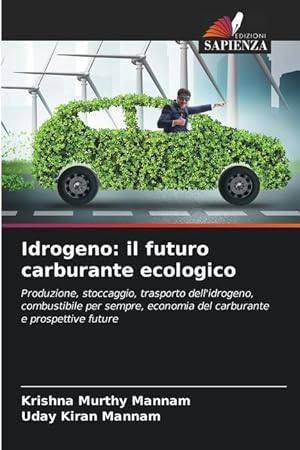 Bild des Verkufers fr Idrogeno: il futuro carburante ecologico zum Verkauf von moluna