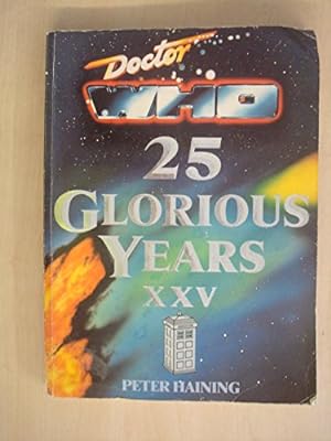 Immagine del venditore per Doctor Who: 25 Glorious Years venduto da WeBuyBooks