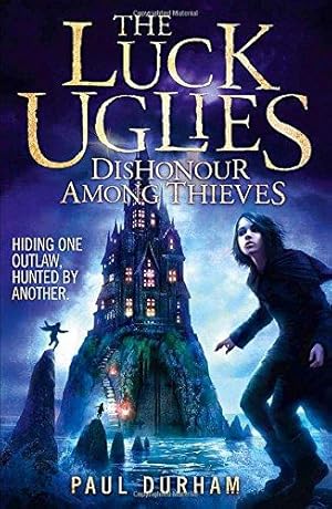 Bild des Verkufers fr Dishonour Among Thieves: Book 2 (The Luck Uglies) zum Verkauf von WeBuyBooks