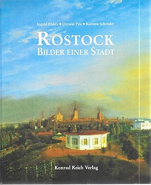 Seller image for Rostock - Bilder einer Stadt - Stadtansichten aus fnf Jahrhunderten for sale by Antiquariat Christian Wulff