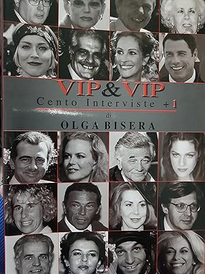 Vip & vip. Cento interviste + 1