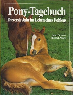 Seller image for Pony-Tagebuch. Das 1. Jahr im Leben e. Fohlens for sale by Bcher bei den 7 Bergen