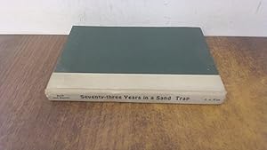 Seller image for 73 Years In A Sand Trap for sale by BoundlessBookstore