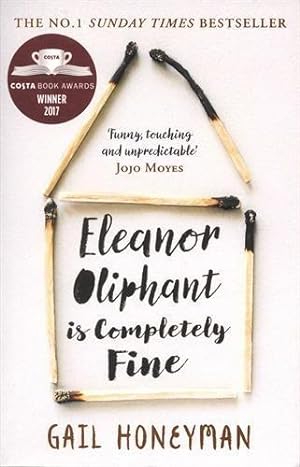 Seller image for Eleanor Oliphant is Completely Fine: Debut Sunday Times Bestseller and Costa First Novel Book Award winner for sale by WeBuyBooks