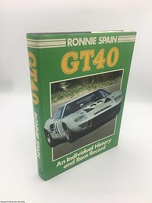 Seller image for GT40: an individual history and race record for sale by 84 Charing Cross Road Books, IOBA