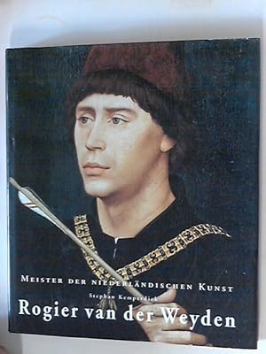Bild des Verkufers fr Rogier van der Weyden zum Verkauf von ANTIQUARIAT FRDEBUCH Inh.Michael Simon