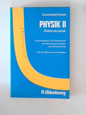 Imagen del vendedor de Physik; Teil: 2., Elektrodynamik : mit 9 Tab. von Klaus Dransfeld . Bearb. von Paul Berberich a la venta por ANTIQUARIAT FRDEBUCH Inh.Michael Simon