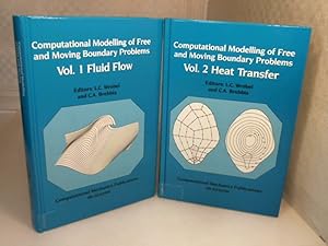 Computational Modelling of Free and Moving Boundary Problems. Proceedings of the First Internatio...