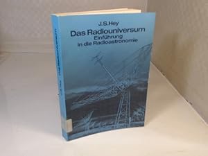 Imagen del vendedor de Das Radiouniversum. Einfhrung in die Radioastronomie. a la venta por Antiquariat Silvanus - Inhaber Johannes Schaefer