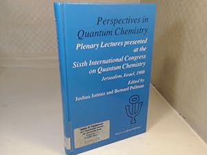 Seller image for Perspectives in Quantum Chemistry. Plenary Lectures Presented at the Sixth International Congress on Quantum Chemistry Held in Jerusalem, Israel, August 22-25 1988. for sale by Antiquariat Silvanus - Inhaber Johannes Schaefer