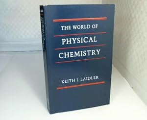 Seller image for The World of Physical Chemistry. for sale by Antiquariat Silvanus - Inhaber Johannes Schaefer