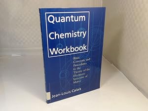 Immagine del venditore per Quantum Chemistry Workbook. Basic Concepts and Procedures in the Theory of the Electronic Structure of Matter. venduto da Antiquariat Silvanus - Inhaber Johannes Schaefer